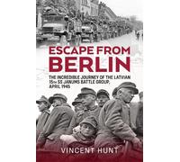 Vincent Hunt Escape from Berlin (Copertina rigida)