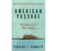 American Passage: The History of Ellis Island
