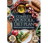 Vincent J Cavalli The Complete Apostolic Diet Plan (Tascabile)