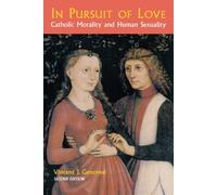 Vincent J. Geno In Pursuit of Love: Catholic Morality and Human Sexu (Tascabile)