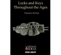Vincent J. M. Eras Locks and Keys Throughout the Ages (Copertina rigida)