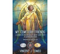 Vincent J Tomeo My Cemetery Friends (Tascabile)