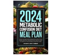Vincent John Walker Metabolic Confusion Diet Meal Plan (Tascabile)