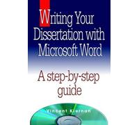 Vincent Kiernan Writing Your Dissertation with Microsoft Word (Tascabile)