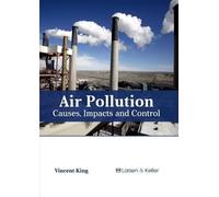 Vincent King Air Pollution: Causes, Impacts and Control (Copertina rigida)