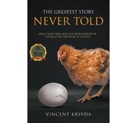 Vincent Krivda The Greatest Story Never Told (Tascabile)