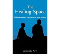 Vincent L Perri The Healing Space (Tascabile)
