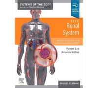 Vincent Lee Amanda Mather The Renal System (Tascabile) Systems of the Body