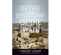 Vincent Lemire Jane Kuntz In the Shadow of the Wall (Tascabile)