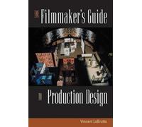 Vincent LoBrutto The Filmmaker's Guide to Production Design (Tascabile)
