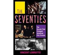 Vincent LoBrutto The Seventies (Copertina rigida)