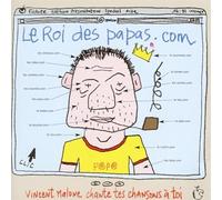 Vincent Malone - Le roi des papas.com