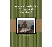 Vincent Migliore You Can't Make This Up by the Combat 2 (Tascabile)