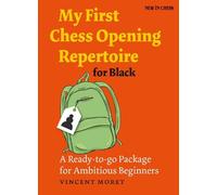 Vincent Moret My First Chess Opening Repertoire for Black (Tascabile)