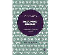 Vincent Mosco Becoming Digital (Tascabile) SocietyNow Book Set (2016-2019)
