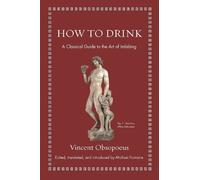Vincent Obsopoeus How to Drink (Copertina rigida)