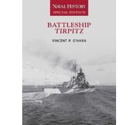Vincent O'Hara Battleship Tirpitz (Tascabile) Naval History Special Editions