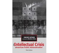 Vincent Ostrom The Intellectual Crisis in American Public Administra (Tascabile)