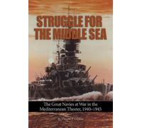 Vincent P. O'Hara Struggle for the Middle Sea (Tascabile)