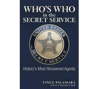 Vincent Palamara Who's Who in the Secret Service (Tascabile)