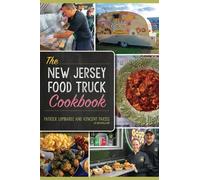 Vincent Parisi Patrick Lombardi The New Jersey Food Truck Cookbook (Tascabile)