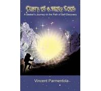 Vincent Parmentola Diary of a Holy Fool (Tascabile)