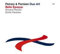 Vincent Peirani/Emile Parisien Belle Époque (Vinyl LP) 12" Album