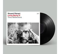 Vincent Peirani Living Being IV: Time Reflections (Vinyl LP) 12" Album