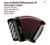 Vincent Peirani/Stian Carstensen/Regis Giz Jazz at Berlin Philharmonic IV: (CD)