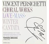 Vincent Persichetti: Choral Works by unknown (1995-04-16)