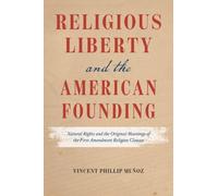 Vincent Phillip Muñ Religious Liberty and the American Foundi (Copertina rigida)