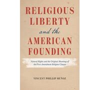 Vincent Phillip Muñoz Religious Liberty and the American Founding (Tascabile)