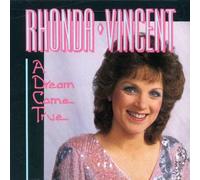 Vincent, Rhonda - Dream Come True