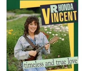Vincent, Rhonda - Timesless & True Love