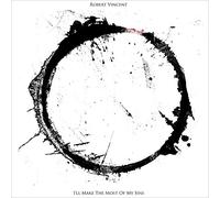 VINCENT, ROBERT - I`LL MAKE THE MOST OF..