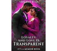 LOYALTY AND LOVE IS TRANSPARENT