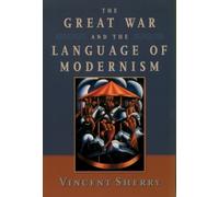 Vincent Sherry The Great War and the Language of Modernism (Tascabile)