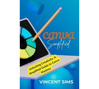 Vincent Sims Canva Simplified (Tascabile)