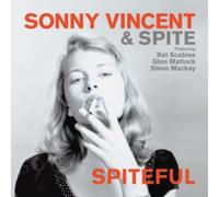 Vincent, Sonny & Spite - Spiteful (2 LP)