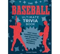 Vincent Spada The Baseball Ultimate Trivia Book (Tascabile) Ultimate Trivia