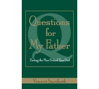 Vincent Staniforth Questions For My Father (Tascabile)