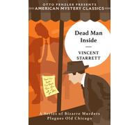 Vincent Starrett Dead Man Inside (Tascabile) American Mystery Classic