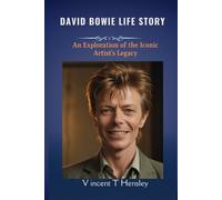 Vincent T Hensley David Bowie Life Story (Tascabile)