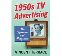 Vincent Terrace 1950s Television Advertising (Tascabile)