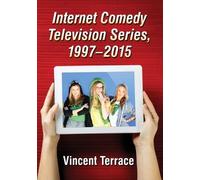 Vincent Terrace Internet Comedy Television Series, 1997-2015 (Tascabile)