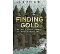 Vincent Thurkettle Finding Gold (Copertina rigida) (PRESALE 04/06/2026)