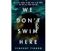 Vincent Tirado We Don't Swim Here (Copertina rigida)