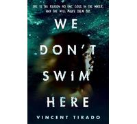 Vincent Tirado We Don't Swim Here (Tascabile)