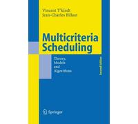Vincent T'Kindt Jean-Charles Billaut Multicriteria Scheduling (Copertina rigida)