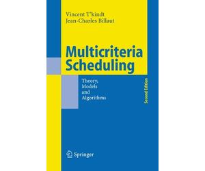 Vincent T'Kindt Jean-Charles Billaut Multicriteria Scheduling (Copertina rigida)